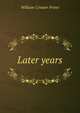Later years, William Cowper Prime 