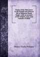 Origin of the Sikh power in the Punjab and political life of Maharaja Ranjit Singh ; with an account of the religion, laws, and customs of Sikhs, Henry Thoby Prinsep 
