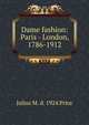 Dame fashion: Paris - London, 1786-1912, Julius M. d. 1924 Price 