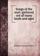 Songs of the soul: gathered out of many lands and ages, Samuel Irenaeus Prime 