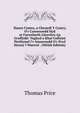 Hanes Cymru, a Chenedl Y Cymry, O'r Cynoesoedd Hyd at Farwolaeth Llewelyn Ap Gruffydd: Ynghyd a Rhai Cofiaint Perthynol I'r Amseroedd O'r Pryd Hynny I Waered . (Welsh Edition), Thomas Price 