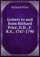 Letters to and from Richard Price, D.D., F.R.S., 1767-1790, Price, Richard 