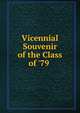 Vicennial Souvenir of the Class of '79 ., 