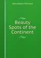 Beauty Spots of the Continent, Henry Baden Pritchard 