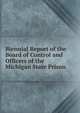 Biennial Report of the Board of Control and Officers of the Michigan State Prison, 