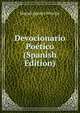 Devocionario Poetico (Spanish Edition), Miguel Agustin Principe 