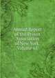Annual Report of the Prison Association of New York, Volume 61, 