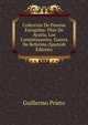 Coleccion De Poesias Escogidas: Plan De Ayutla. Los Constituyentes. Guerra De Reforma (Spanish Edition), Guillermo Prieto 