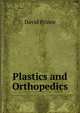 Plastics and Orthopedics, David Prince 