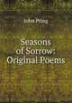 Seasons of Sorrow: Original Poems, John Pring 