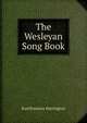 The Wesleyan Song Book, Karl Pomeroy Harrington 