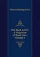 The Book Lover: A Magazine of Book Lore, Volume 1, Warren Elbridge Price 