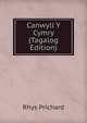 Canwyll Y Cymry (Tagalog Edition), Rhys Prichard 