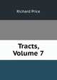Tracts, Volume 7, Price, Richard 