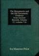 The Monuments and the Old Testament: Evidence from Ancient Records, Volume 57; volume 716, Ira Maurice Price 