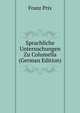 Sprachliche Untersuchungen Zu Columella (German Edition), Franz Prix 