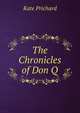 The Chronicles of Don Q., Kate Prichard 