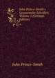 John Prince-Smith's Gesammelte Schriften, Volume 1 (German Edition), John Prince-Smith 