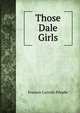 Those Dale Girls, Frances Carruth Prindle 