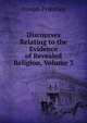 Discourses Relating to the Evidence of Revealed Religion, Volume 3, Priestley, Joseph 