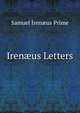 Iren?us Letters, Samuel Iren?us Prime 