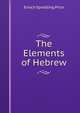 The Elements of Hebrew, Enoch Spradling Price 
