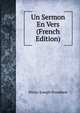 Un Sermon En Vers (French Edition), Pierre-Joseph Proudhon 