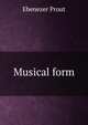 Musical form, Ebenezer Prout 
