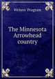 The Minnesota Arrowhead country, Writers' Program 