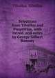 Selections from Tibullus and Propertius, with introd. and notes by George Gilbert Ramsay, Tibullus Tibullus 