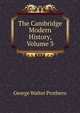 The Cambridge Modern History, Volume 3, Prothero, G. W. (George Walter), 1848-1922 