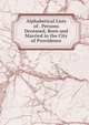 Alphabetical Lists of . Persons Deceased, Born and Married in the City of Providence, 