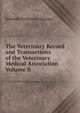The Veterinary Record and Transactions of the Veterinary Medical Association Volume Ii., Simonds Professors Spooner 