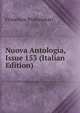 Nuova Antologia, Issue 153 (Italian Edition), Francisco Protonotari 