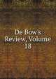 De Bow's Review, Volume 18, 