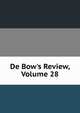 De Bow's Review, Volume 28, 