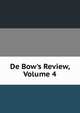 De Bow's Review, Volume 4, 