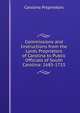 Commissions and Instructions from the Lords Proprietors of Carolina to Public Officials of South Carolina: 1685-1715, Carolina Proprietors 