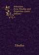 Selections from Tibullus and Propertius (Latin Edition), Tibullus 