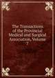 The Transactions of the Provincial Medical and Surgical Association, Volume 7, 