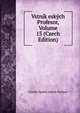 Vstnik eskych Profesor, Volume 15 (Czech Edition), Ustedni Spolek eskych Profesor 