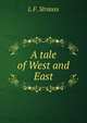 A tale of West and East, L F. Strauss 