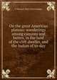 On the great American plateau: wanderings among canyons and buttes, in the land of the cliff-dweller, and the Indian of to-day, T Mitchell 1849-1924 Prudden 