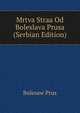 Mrtva Straa Od Boleslava Prusa (Serbian Edition), Bolesaw Prus 