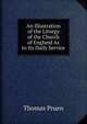 An Illustration of the Liturgy of the Church of England As to Its Daily Service, Thomas Pruen 