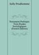 Testament Poetique: Trois Etudes Sociologiques (French Edition), Sully Prudhomme 