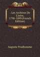 . Les Archives De L'is?re, 1790-1899 (French Edition), Auguste Prudhomme 