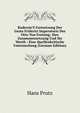 Radewin'S Fortsetzung Der Gesta Friderici Imperatoris Des Otto Von Freising: Ihre Zusammensetzung Und Ihr Werth : Eine Quellenkritische Untersuchung (German Edition), Hans Prutz 
