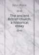 The ancient British church: a historical essay, John Pryce 