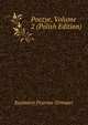 Poezye, Volume 2 (Polish Edition), Kazimierz Przerwa-Tetmajer 
